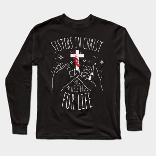 Sisters in Christ Long Sleeve T-Shirt